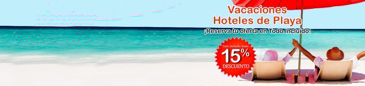 Ofertas hoteles Todo incluido 2024
