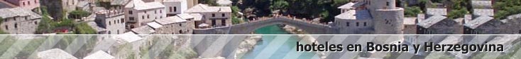 reserva de hoteles en bosnia y herzegovina reserva de hoteles en bosnia y herzegovina